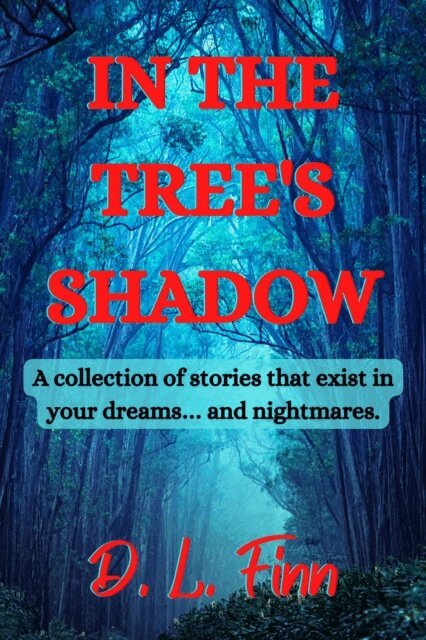 D.L. Finn - In the Tree's Shadow, E-bok