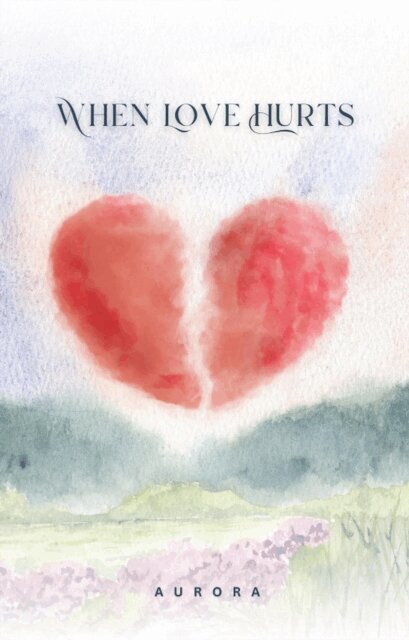 Aurora - When Love Hurts, E-bok