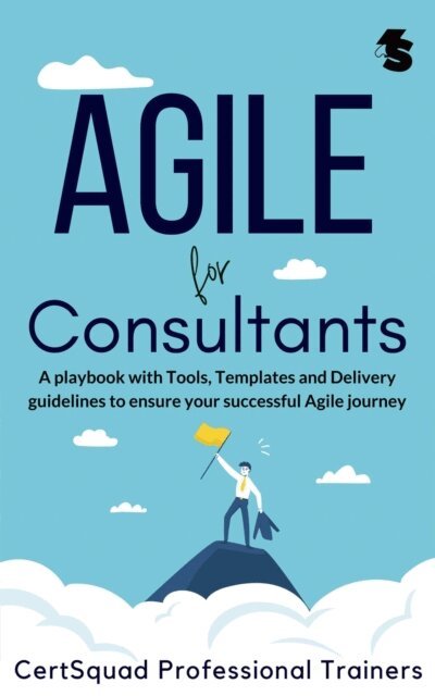 CertSquad Professional Trainers - Agile for Consultants, E-bok. Tillgänglighet: Lägg i varukorg
