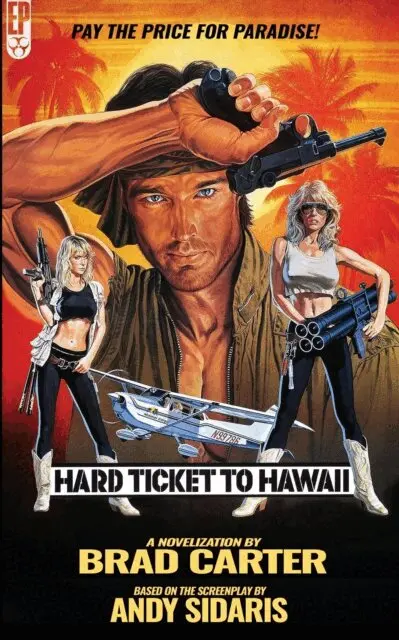 Brad Carter - Hard Ticket to Hawaii: The Novelization, E-bok. Tillgänglighet: Lägg i varukorg