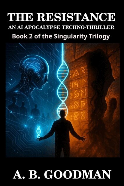 A. B. Goodman - Singularity: The Resistance, E-bok