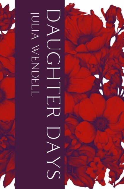 Julia Wendell - Daughter Days, E-bok. Tillgänglighet: Lägg i varukorg
