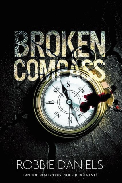 Robbie Daniels - Broken Compass: Can you really trust your judgement?, E-bok. Tillgänglighet: Lägg i varukorg