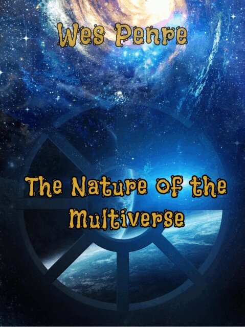 Wes Penre - Nature of the Multiverse, E-bok