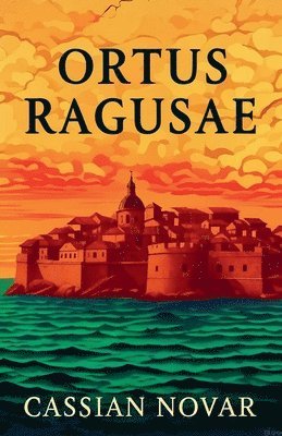 Cassian Novar - Ortus Ragusae, Häftad. Tillgänglighet: Lägg i varukorg