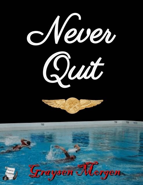 Graysen Morgen - Never Quit, E-bok