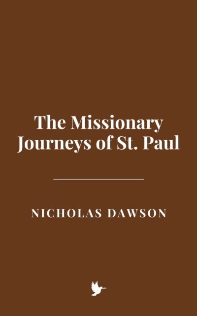 Nicholas Dawson - Missionary Journeys of St. Paul, E-bok