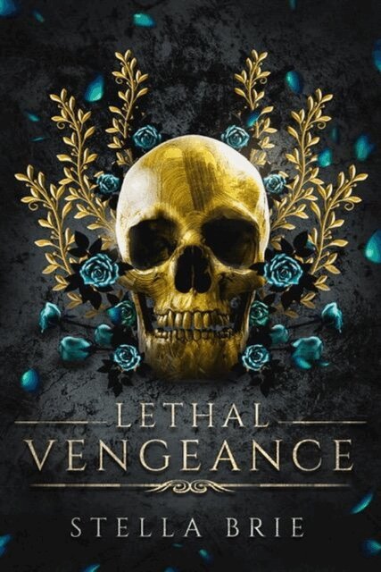 Stella Brie - Lethal Vengeance, E-bok