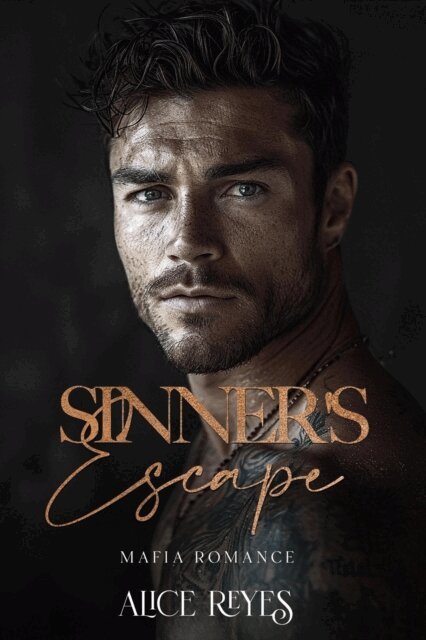 Alice Reyes - Sinner's Escape: Mafia Romance, E-bok