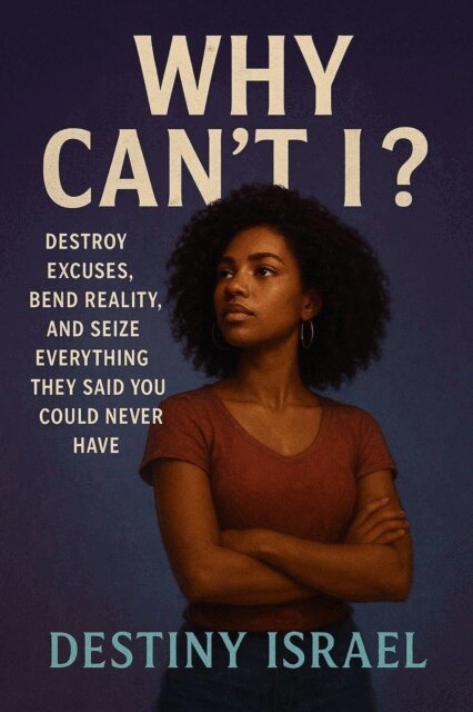 Destiny Israel - Why Can't I?, E-bok. Tillgänglighet: Lägg i varukorg