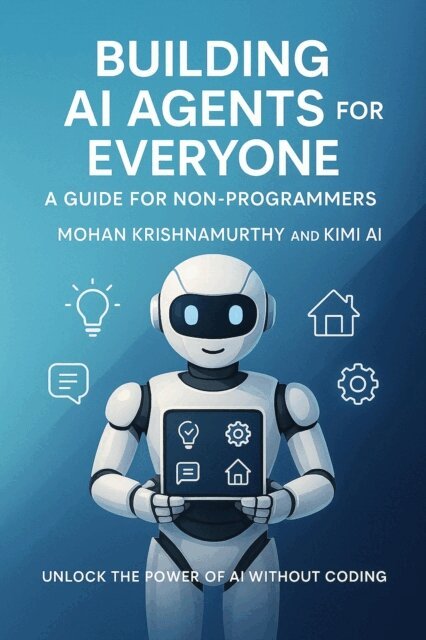 Mohan Krishnamurthy - Building AI Agents for Everyone, E-bok