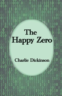 Charlie Dickinson - Happy Zero, Häftad. Tillgänglighet: Lägg i varukorg