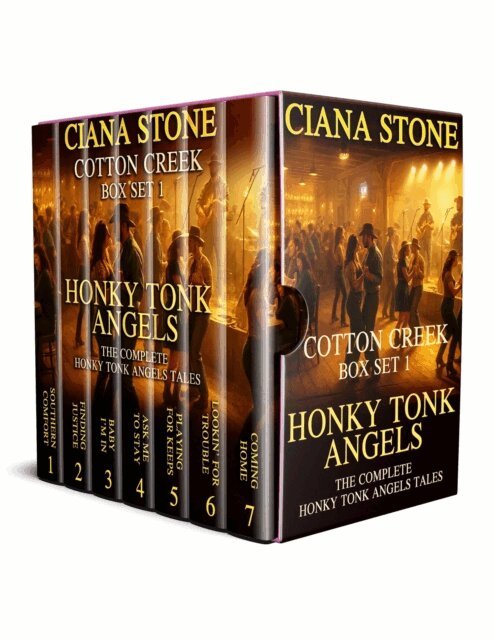 Ciana Stone - Cotton Creek. Box Set 1: The Complete Honky Tonk Angels Series, E-bok