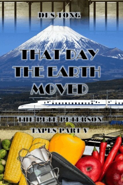 Des Tong - That Day The Earth Moved, E-bok