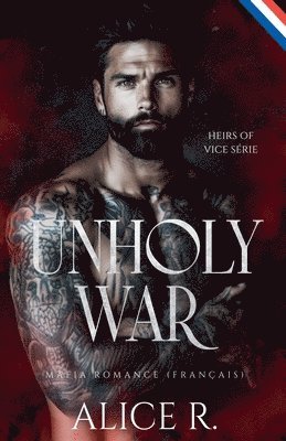 Alice R Français - Unholy War, Häftad