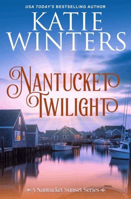 Katie Winters - Nantucket Twilight, E-bok