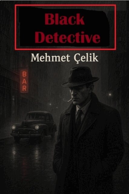 Mehmet Celik - Black Detective, E-bok