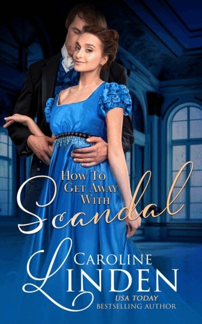 Caroline Linden - How to Get Away with Scandal, E-bok