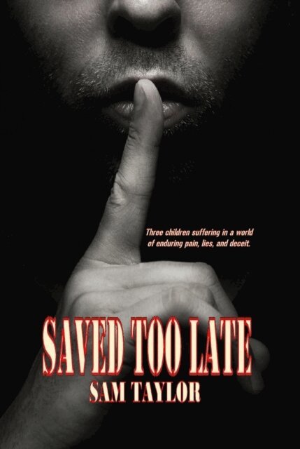 Sam Taylor - Saved Too Late, E-bok