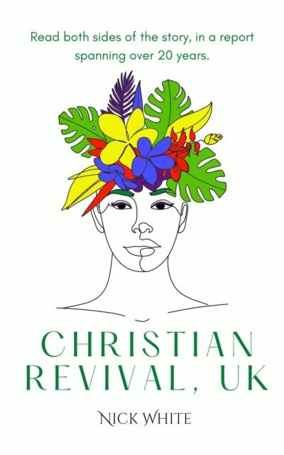 Nick White - Christian Revival, UK, E-bok