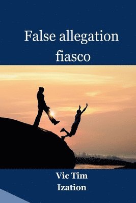 Vic Tim Ization - False allegation fiasco, Häftad
