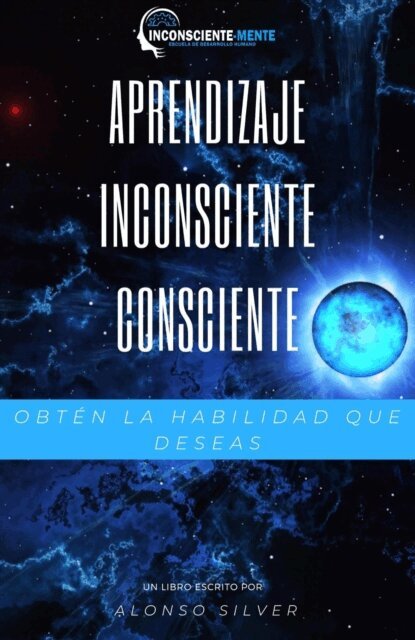 ALONSO - APRENDIZAJE INCONSCIENTE CONSCIENTE AIC, E-bok