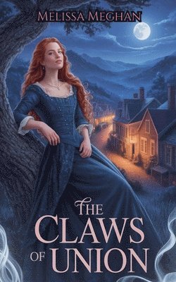 Melissa Meghan - Claws Of Union, Häftad