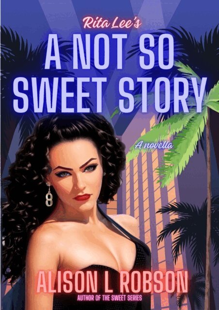 Alison L Robson - Not So Sweet Story, E-bok