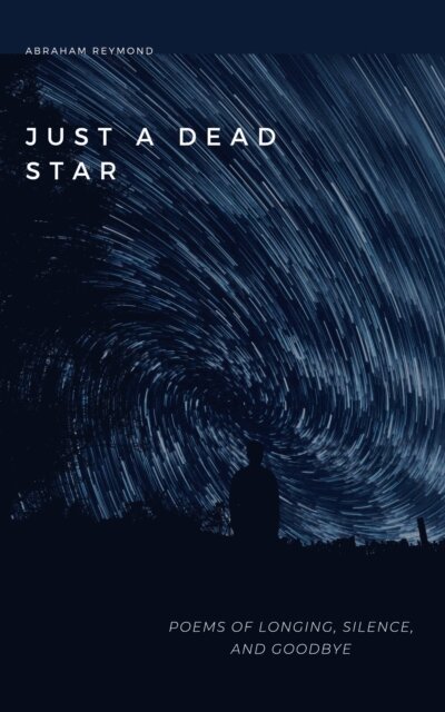 Abraham Reymond - Just A Dead Star, E-bok