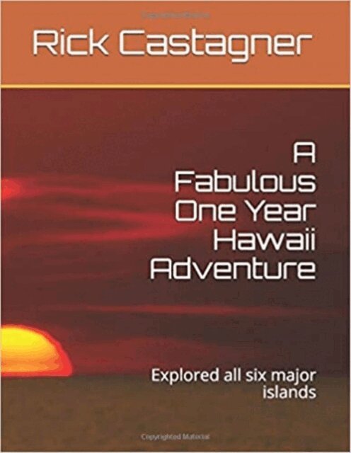 Richard Castagner - Fabulous One Year Hawaii Adventure, E-bok