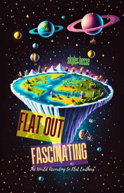 J.C. Lesko, Skyler Bosse - Flat Out Fascinating, E-bok