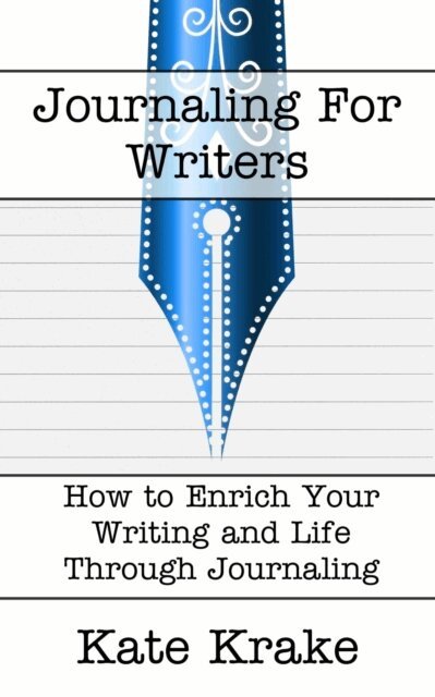 Kate Krake - Journaling For Writers, E-bok. Tillgänglighet: Lägg i varukorg