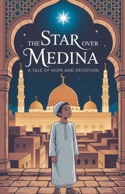 Amina Rahman - Star Over Medina, Häftad