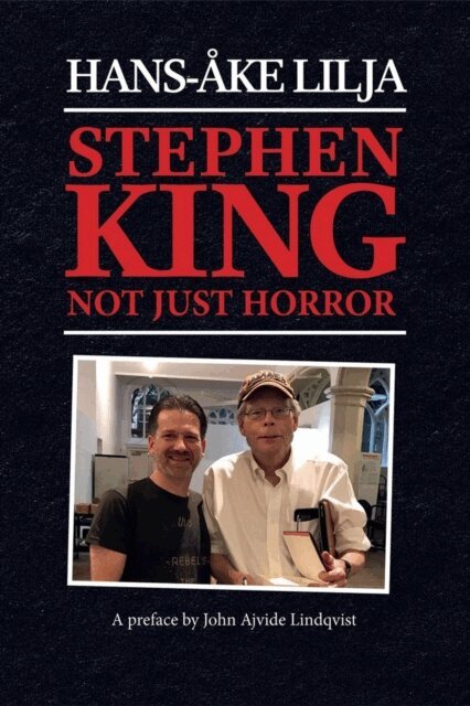 Hans-Ake Lilja - Stephen King: Not Just Horror, E-bok