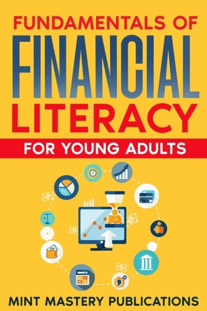 Mint Mastery Publications - Fundamentals of Financial Literacy for Young Adults, E-bok. Tillgänglighet: Lägg i varukorg