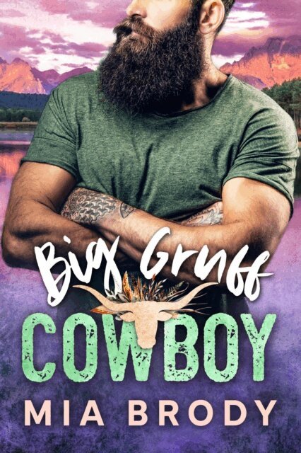 Mia Brody - Big Gruff Cowboy, E-bok