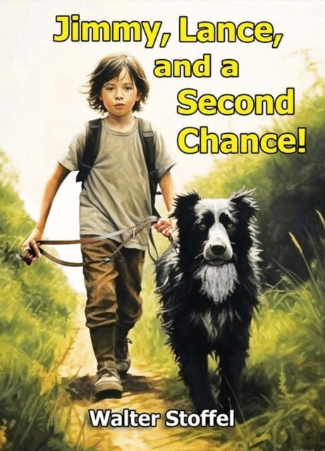 walter stoffel - Jimmy, Lance, and a Second Chance!, E-bok