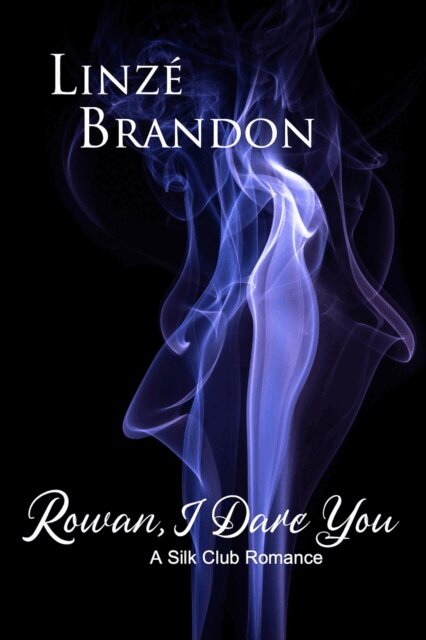 Linze Brandon - Rowan, I Dare You, E-bok
