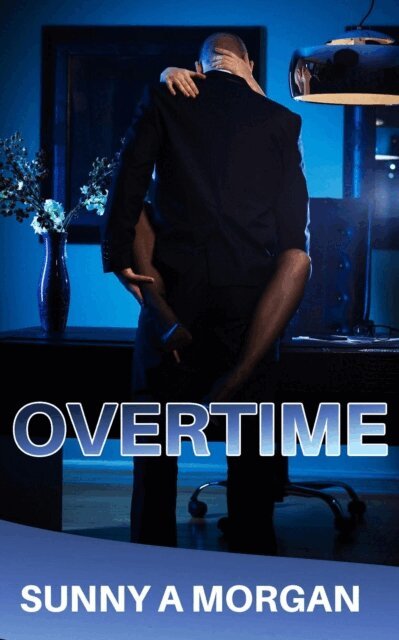 Sunny A Morgan - Overtime, E-bok