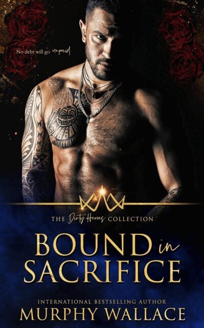 Murphy Wallace - Bound in Sacrifice, E-bok