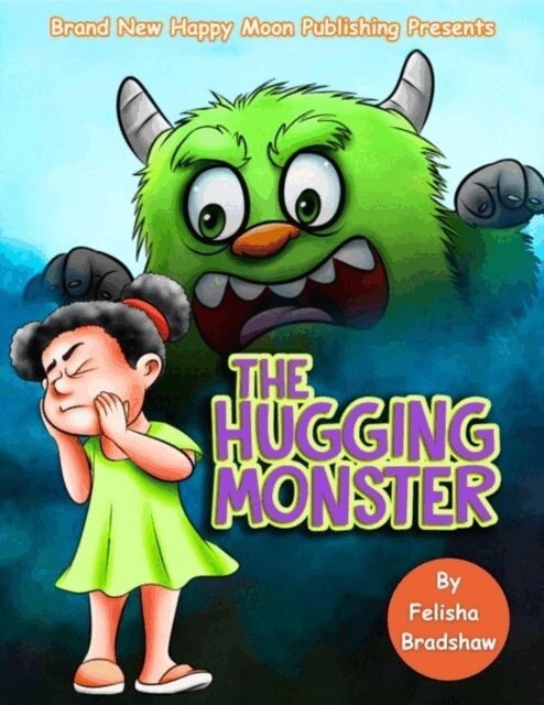 Felisha Bradshaw - Hugging Monster, E-bok