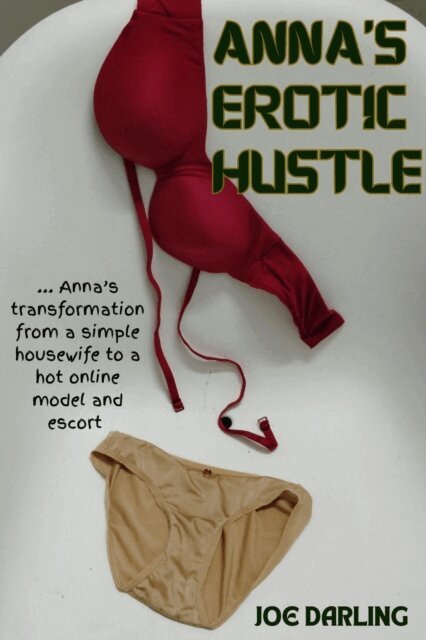 Joe Darling - Anna's Erotic Hustle, E-bok
