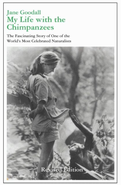 Jane Goodall - My Life with the Chimpanzees, E-bok