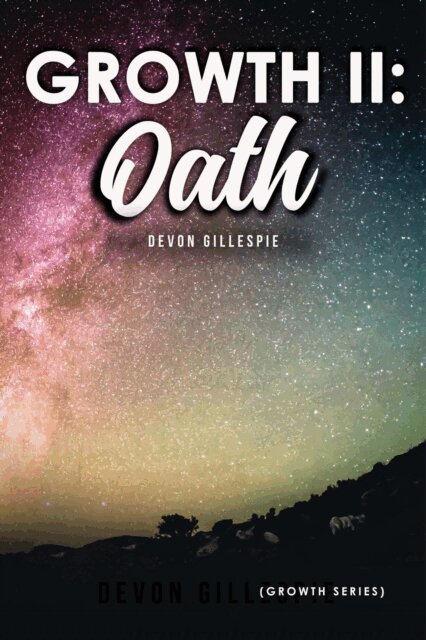 Devon Gillespie - Growth II (Oath), E-bok