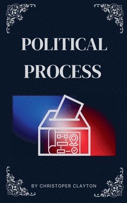 Christopher Clayton - Political Process, Häftad