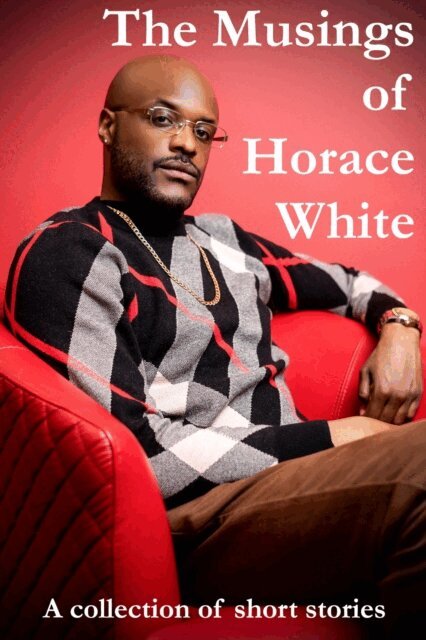 Horace White - Musings of Horace White, E-bok