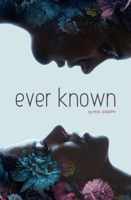 M.R. Joseph - Ever Known, E-bok