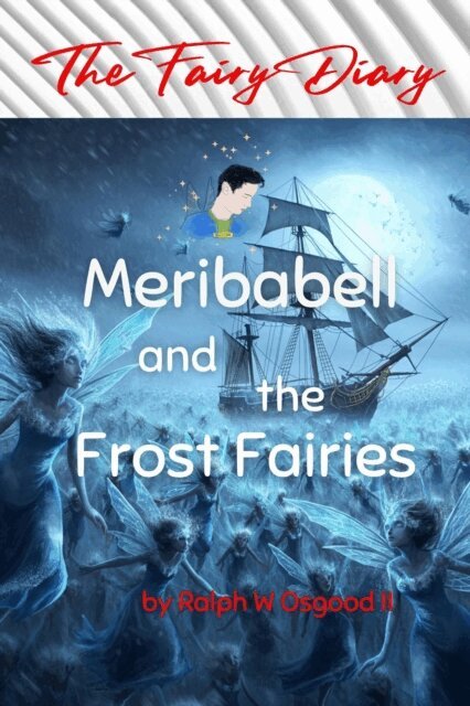 Ralph Osgood - Meribabell and the Frost Fairies, E-bok