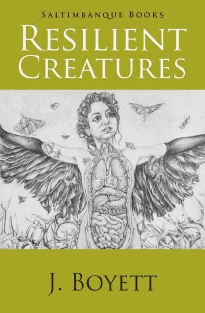 J. Boyett - Resilient Creatures, E-bok