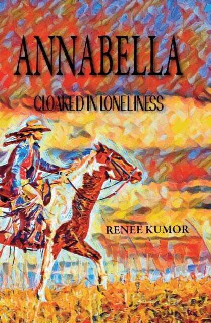 Renee Kumor - Annabella-Cloaked In Loneliness, E-bok